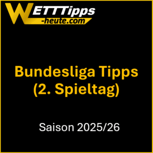Kostenlose Bundesliga Tipps zum 2. Spieltag der Saison 2025/26.