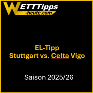 Europa League Tipp zur Partie Stuttgart vs. Celta Vigo 25.09.2025