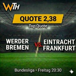 Bremen vs. Frankfurt 16.01.2026 Tipp & Prognose