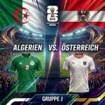 WM 2026 Prognose Algerien vs. Österreich 28.06.2026