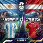 WM 2026 Prognose Argentinien vs. Österreich 22.06.2026