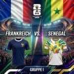 WM 2026 Prognose Frankreich vs. Senegal 16.06.2026