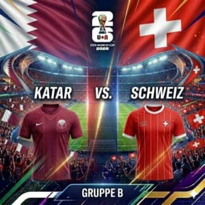WM 2026 Prognose Katar vs. Schweiz 13.06.2026