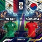 WM 2026 Prognose Mexiko vs. Südkorea 19.06.2026