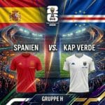 WM 2026 Prognose Spanien vs. Kap Verde 15.06.2026