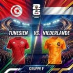 WM 2026 Prognose Tunesien vs. Niederlande 26.06.2026