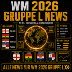News, Vorschau und Hintergründe zur WM 2026 Gruppe L