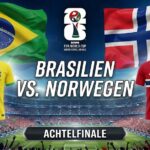 Brasilien gegen Norwegen Prognose im Achtelfinale der WM 2026.