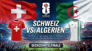 Schweiz gegen Algerien Prognose im Sechzehntelfinale der WM 2026.