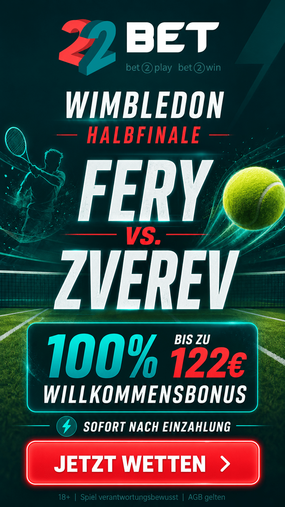 22Bet Banner Wimbledon Halbfinale Fery - Zverev. 