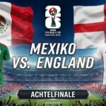 Mexiko gegen England Prognose im Achtelfinale der WM 2026.