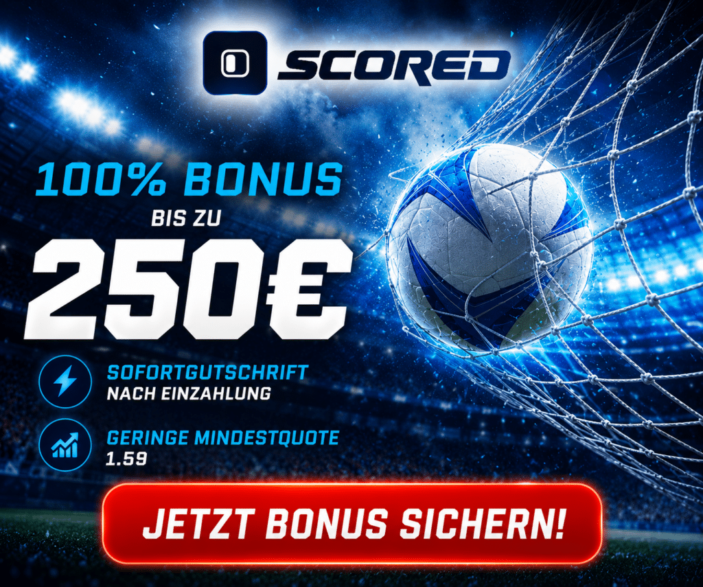 Bei Scored Wetten heute
