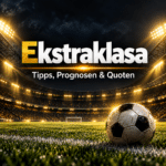 Ekstraklasa – Tipps, Prognosen und Quoten